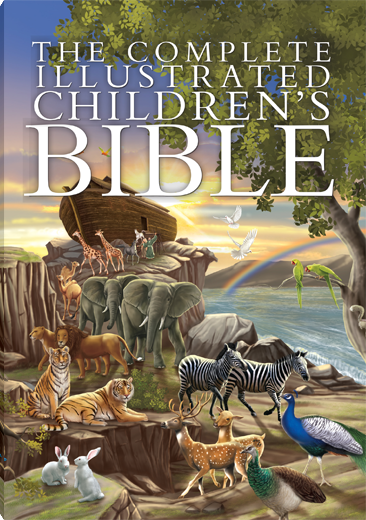 The Complete Illustrated Children’s Bible