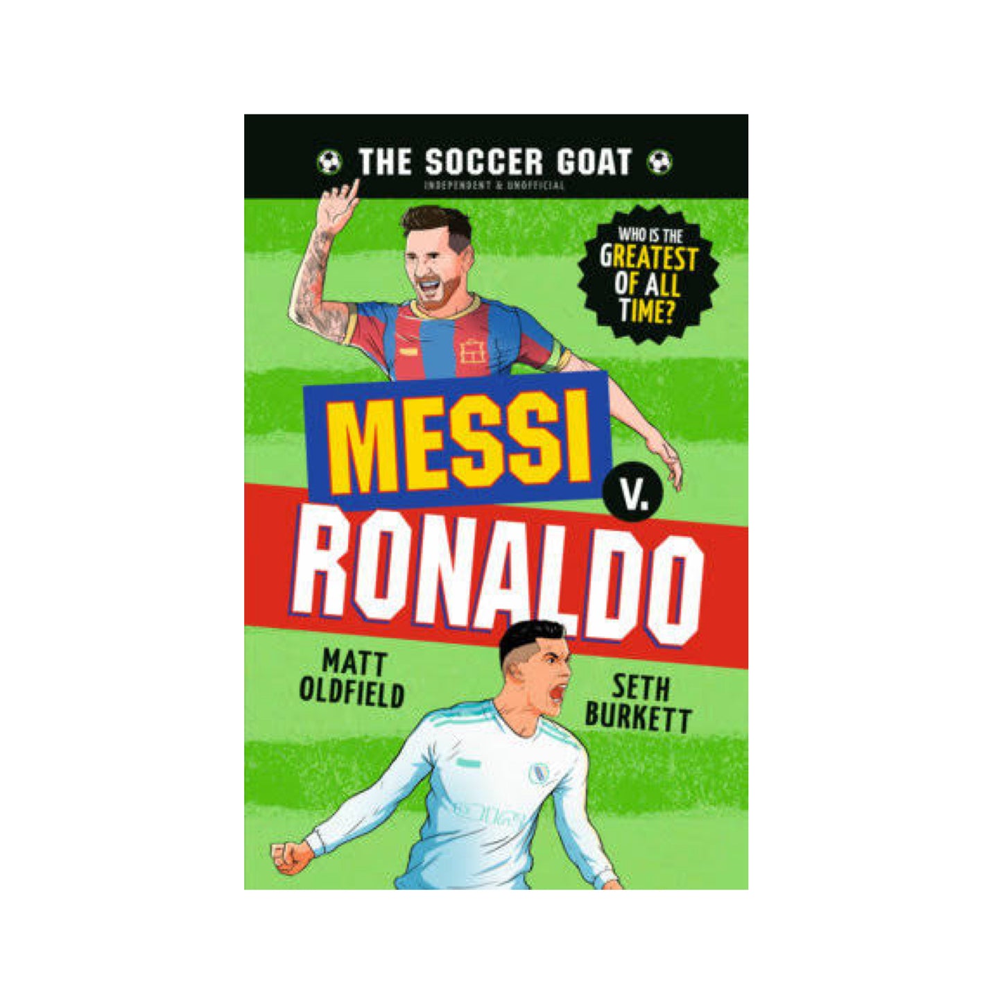 The Soccer GOAT: Messi V. Ronaldo