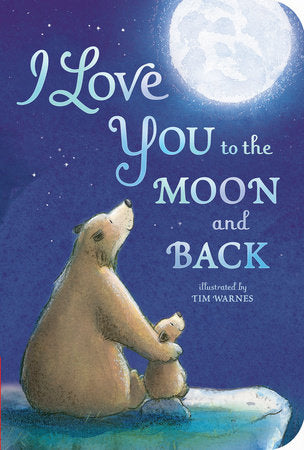 I Love You To The Moon And Back Book