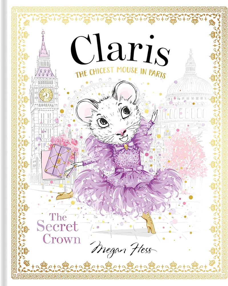 Claris The Chicest Mouse In Paris : The Secret Crown