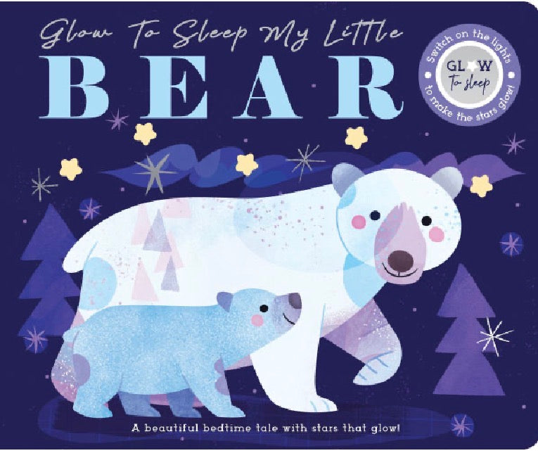 Glow to sleep my little bear