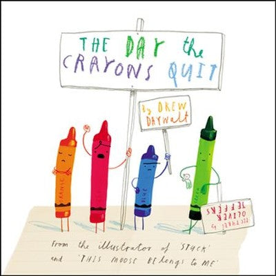 The Day The Crayons Quit