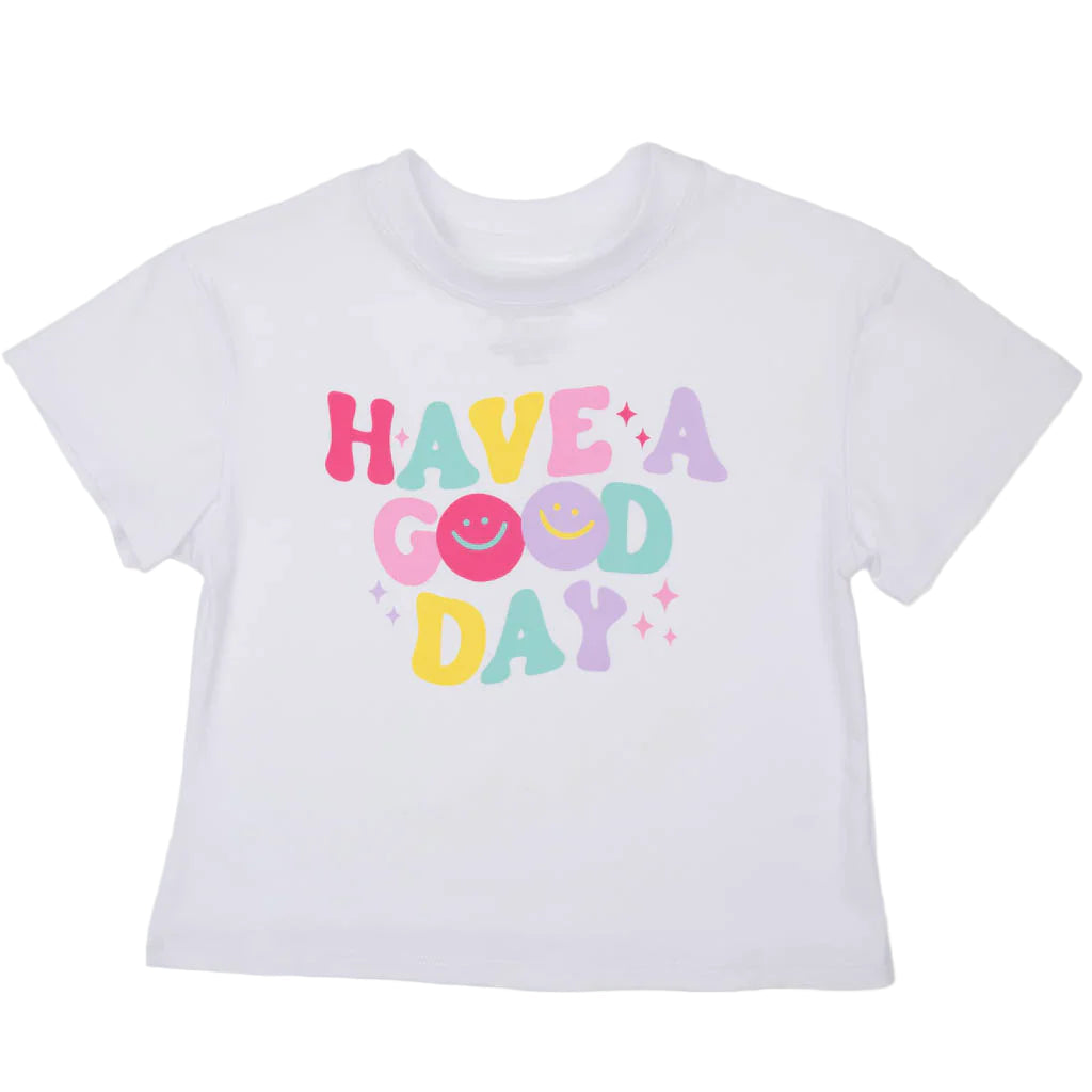 Have A Good Day Tee
