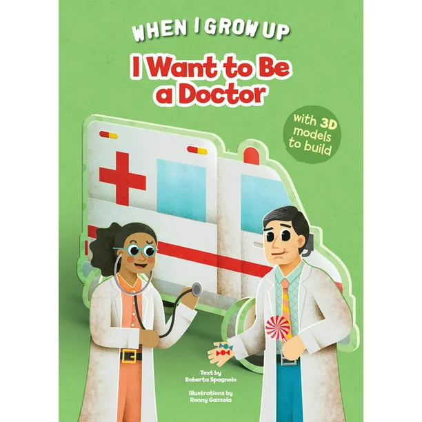 When I Grow Up I Want to Be a Doctor