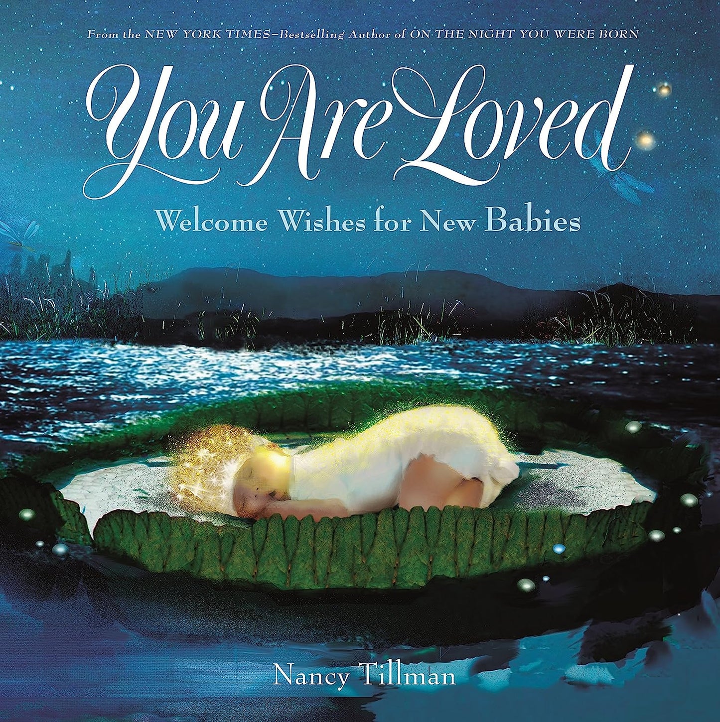You Are Loved: Welcome Wishes For New Babies Book