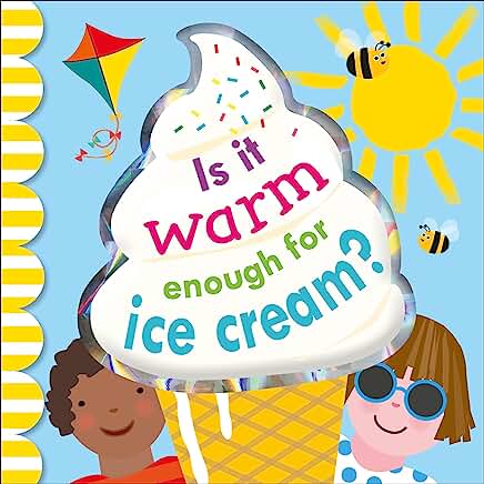 Is It Warm Enough For Ice Cream Book