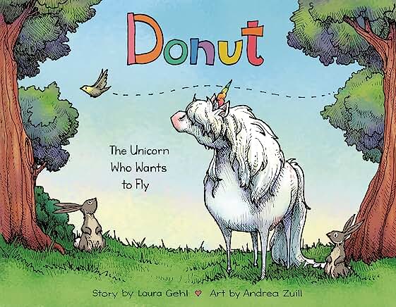 Donut The Unicorn Who Wants To Fly Book