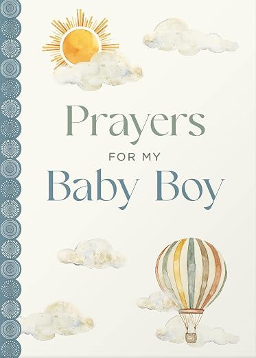 Prayers for my Baby Boy