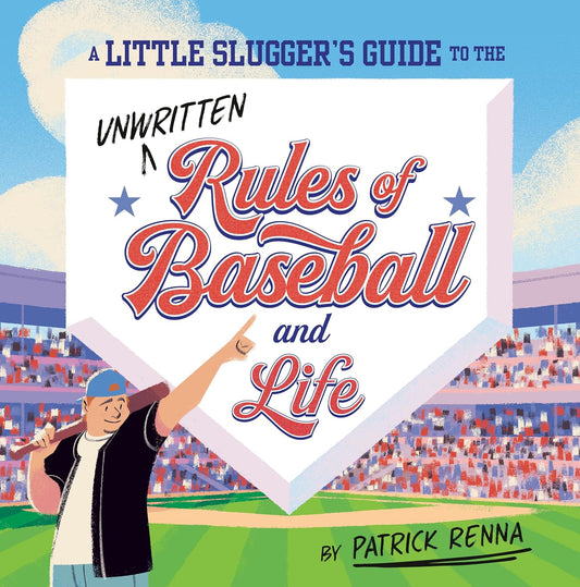 Unwritten Rules of Baseball and Life