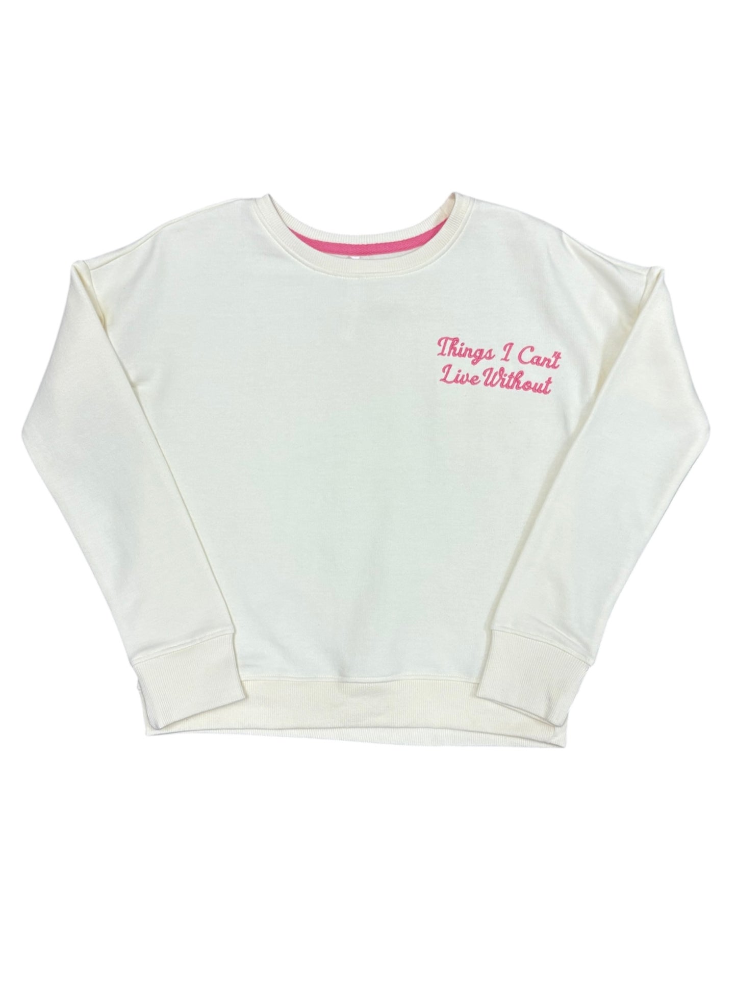 Thing's I Can't Live Without Sweatshirt
