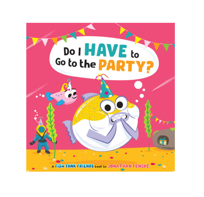 Do I Have To Go To The Party Book