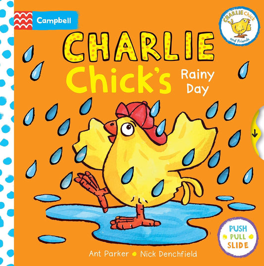 Charlie Chick’s Rainy Day