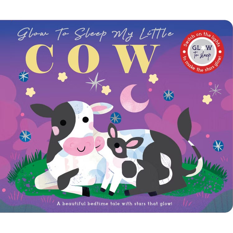 Glow to Sleep My Little Cow