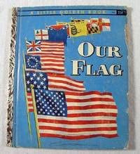 Our Flag. A Little Golden Book