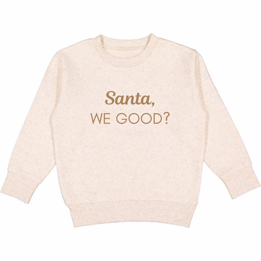 Santa, We Good Crewneck Pullover