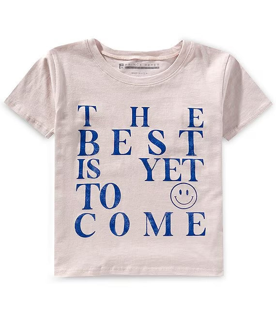 The Best Is Yet To Come Tee