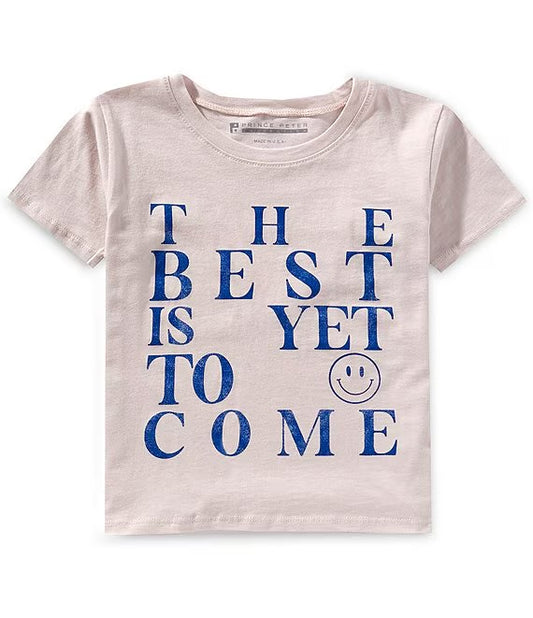The Best Is Yet To Come Tee