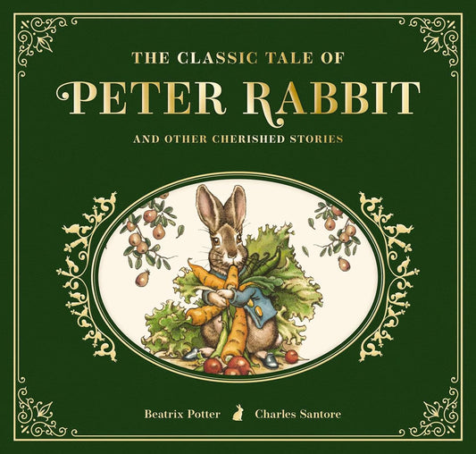 The Classic Tale of Peter Rabbit And The Other Cherished Stories