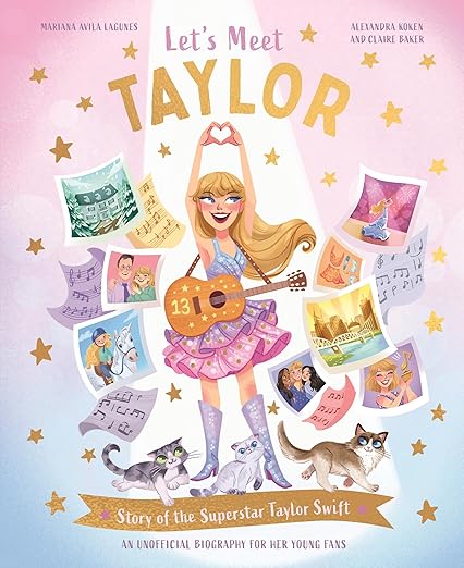 Let's Meet Taylor: Story of the Superstar Taylor Swift Hardcover –