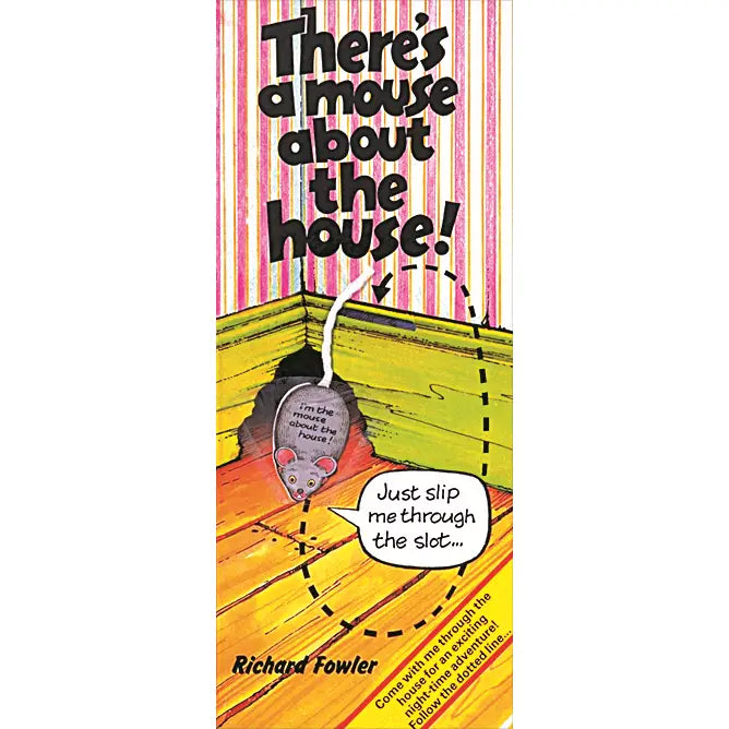 There's A Mouse About the House