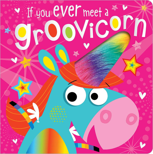 If You Ever Meet A Groovicorn