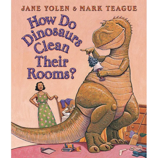 How Do Dinosaurs Clean Their Room Board Book