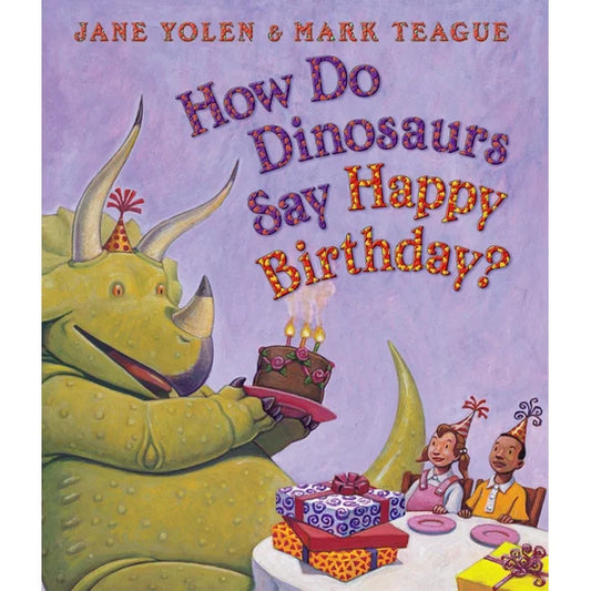 How Do Dinosaurs Say Happy Birthday Board Book
