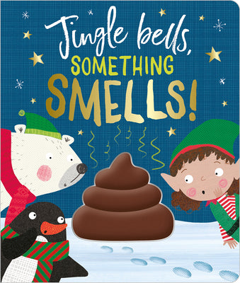 Jingle Bells, Something Smells Book