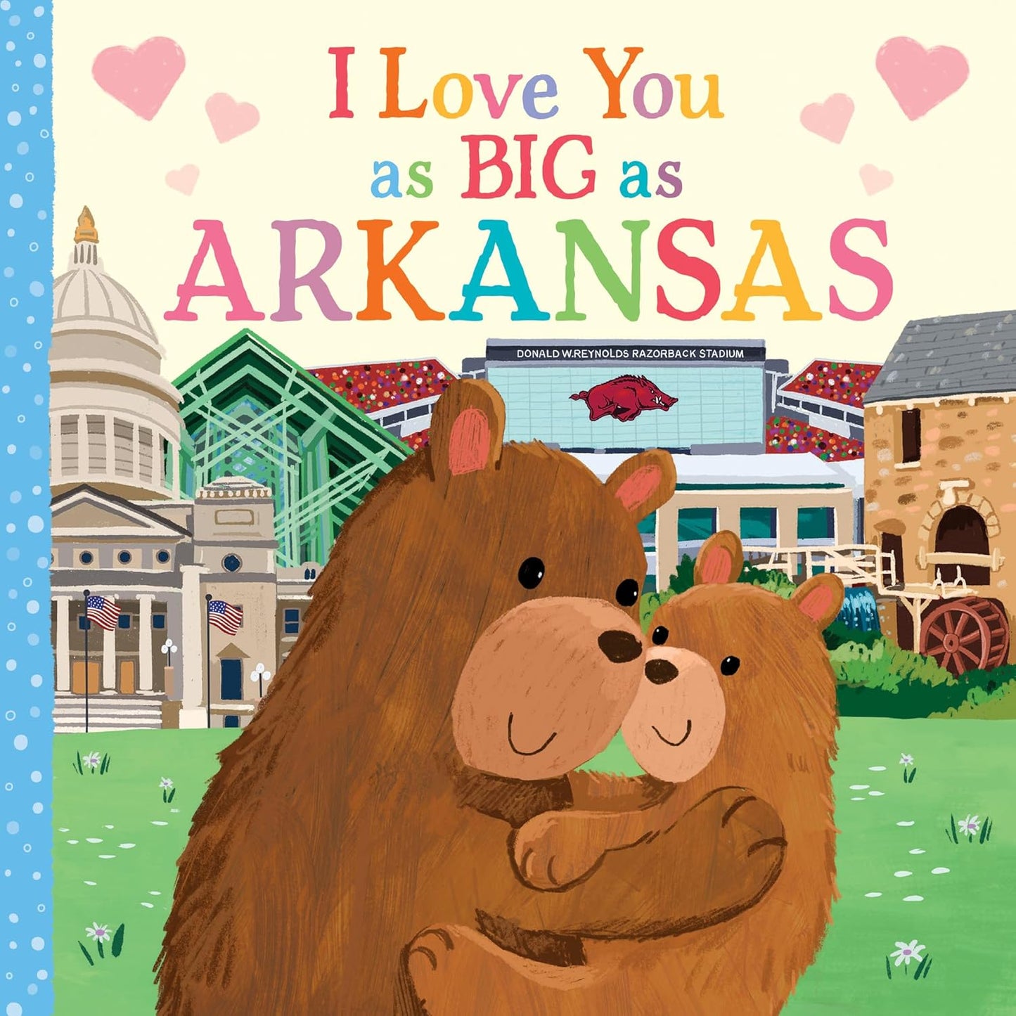 I Love You As Big As Arkansas