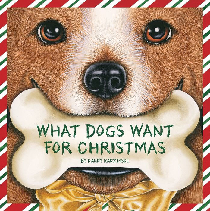 What Dogs Want For Christmas Hardcover Book