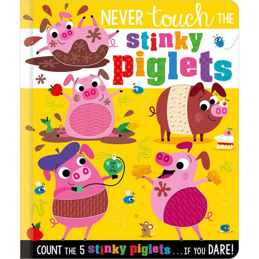 Never Touch The Stinky Piglets