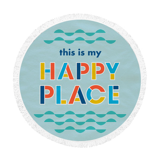 Happy Place Round Beach Towel