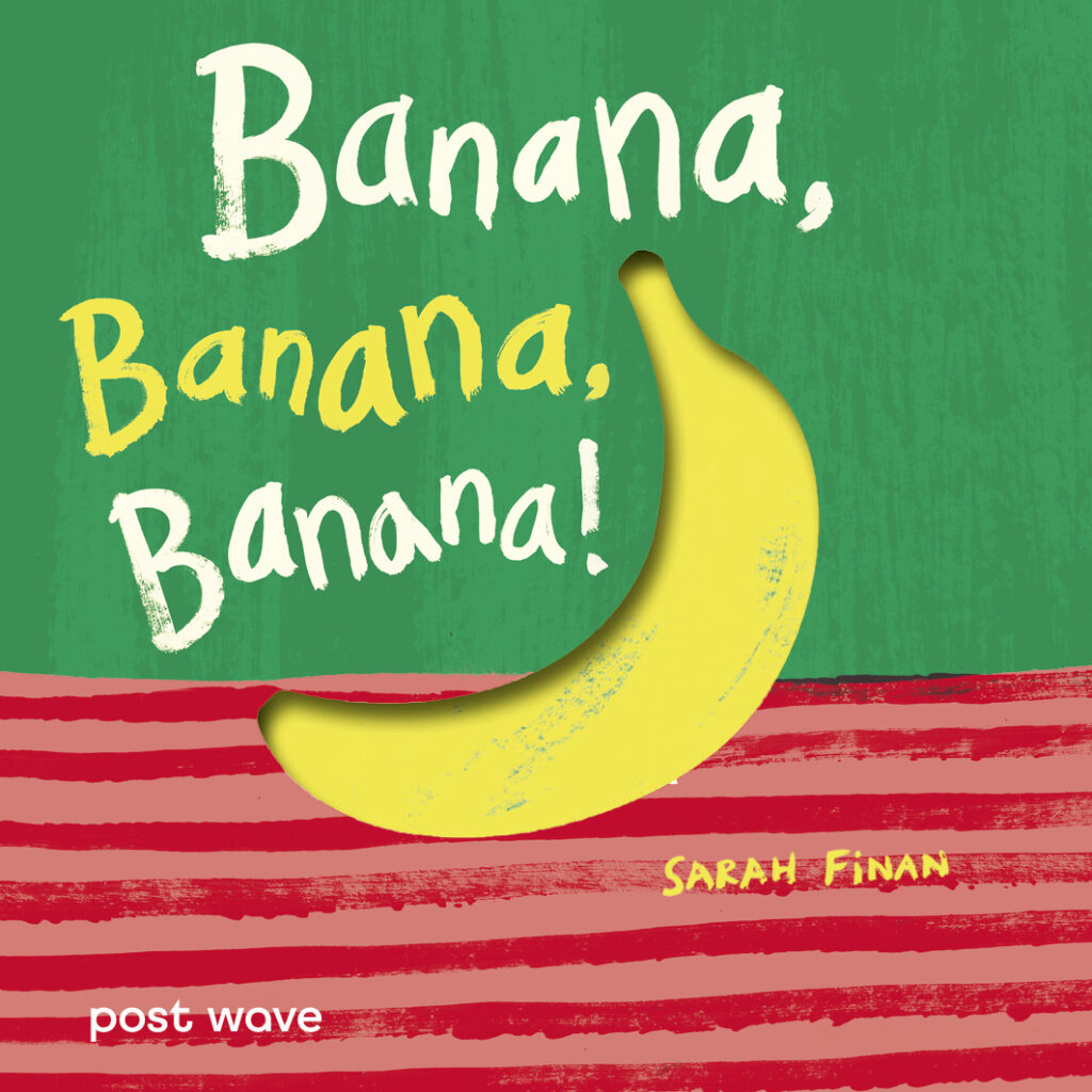Banana, Banana, Banana!