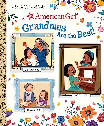 American Girl: Grandmas Are The Best Book