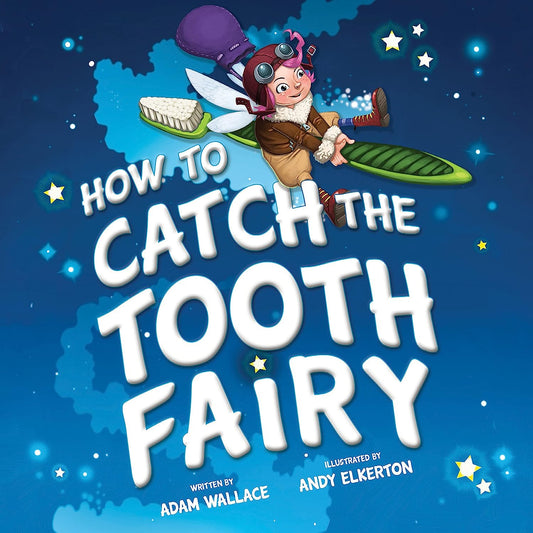 How To Catch The Tooth Fairy Book