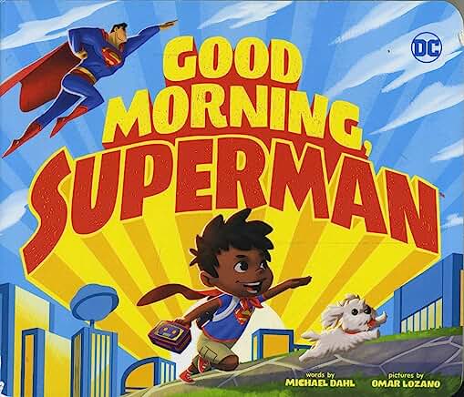 Good Morning, Superman Board Book