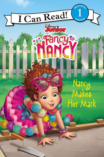 Fancy Nancy: Nancy Makes Her Mark
