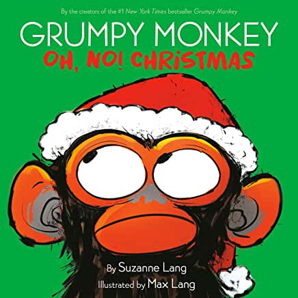 Grumpy Monkey Oh No Christmas Book