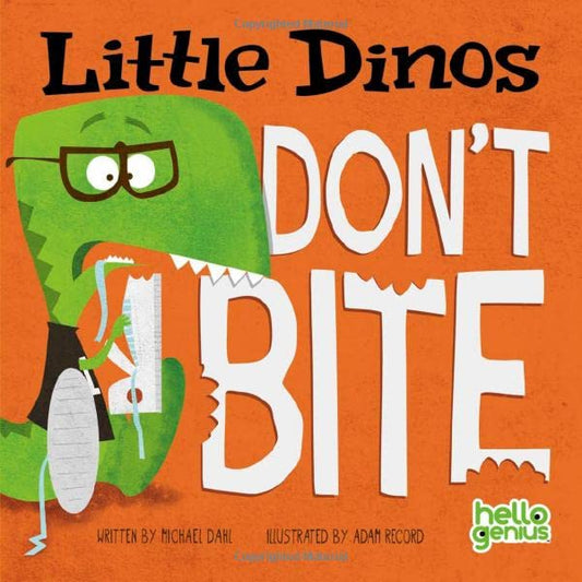 Little Dinos Don’t Bite Book